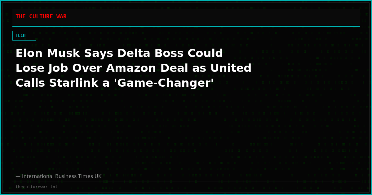 Elon Musk Says Delta Boss Could Lose Job Over Amazon Deal as United Calls Starlink a 'Game-Changer'