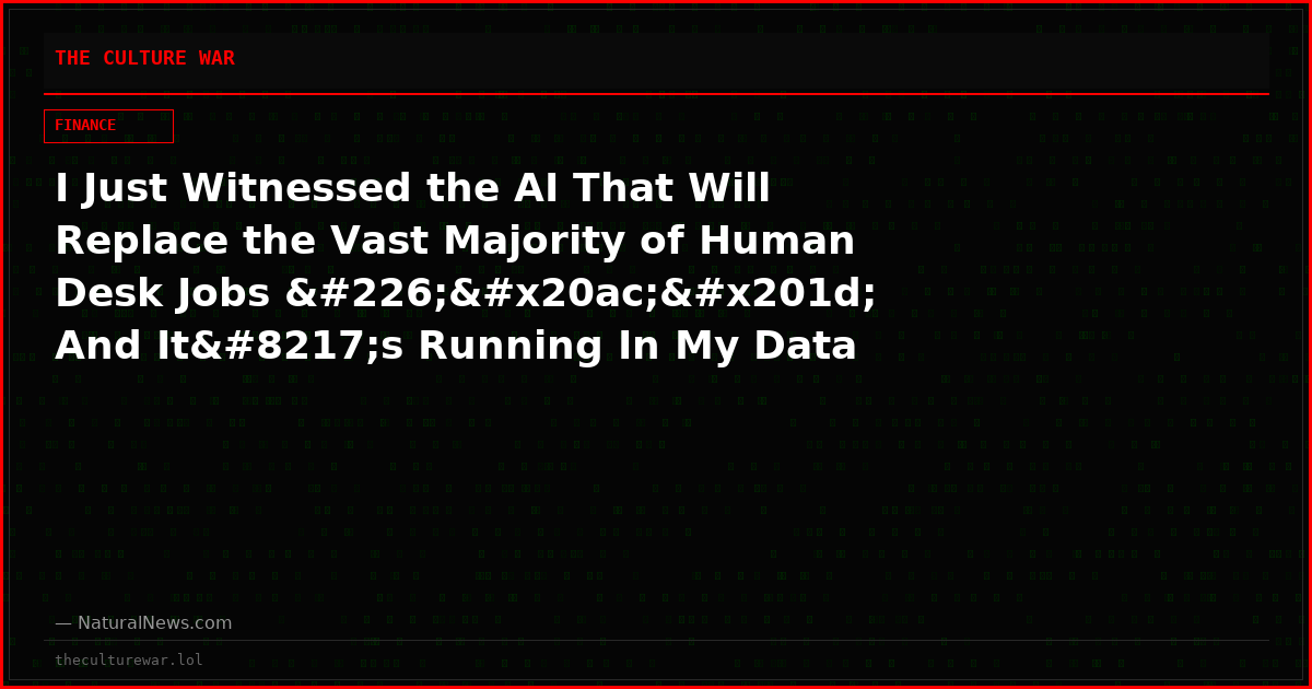 I Just Witnessed the AI That Will Replace the Vast Majority of Human Desk Jobs â€” And It’s Running In My Data Center