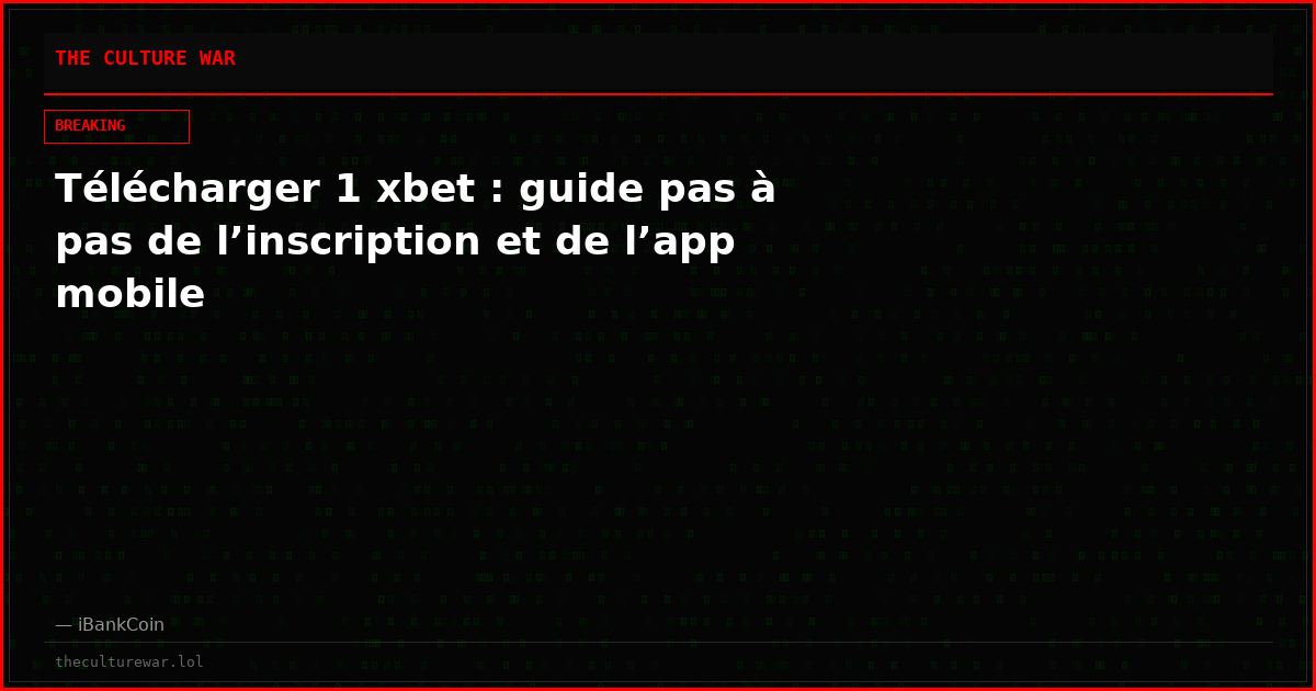 Télécharger 1 xbet : guide pas à pas de l’inscription et de l’app mobile