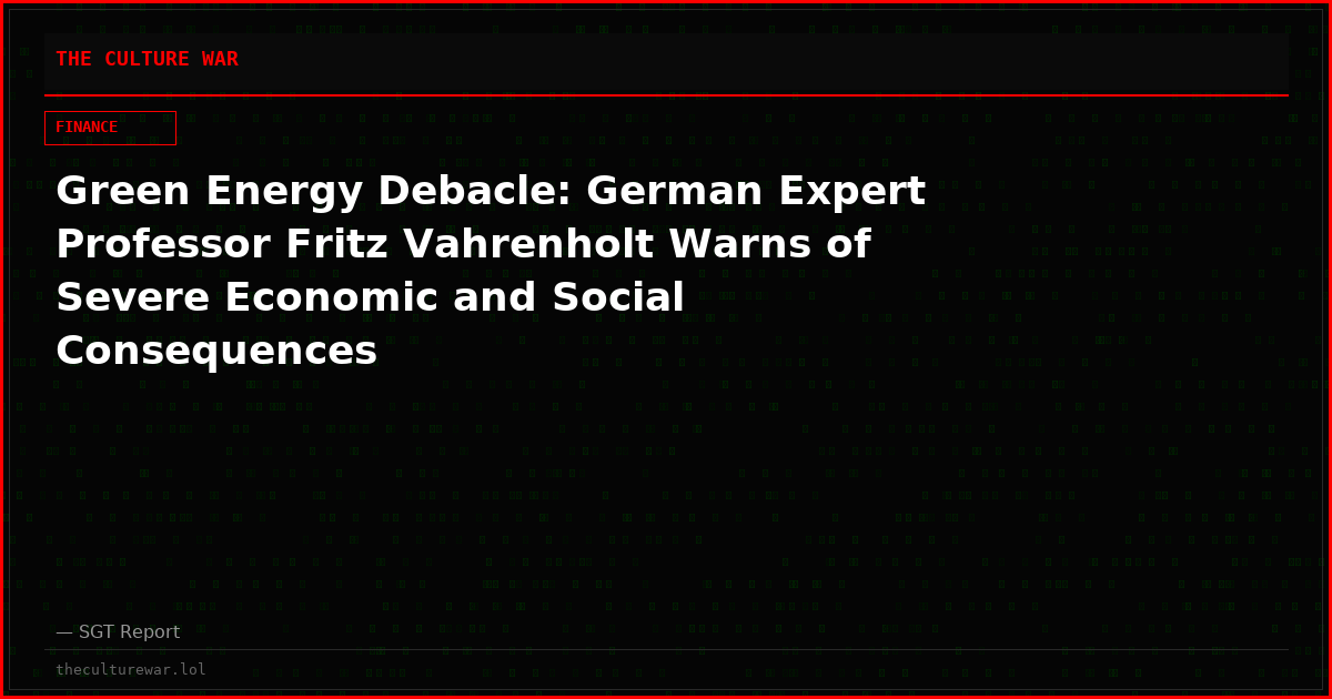 Green Energy Debacle: German Expert Professor Fritz Vahrenholt Warns of Severe Economic and Social Consequences