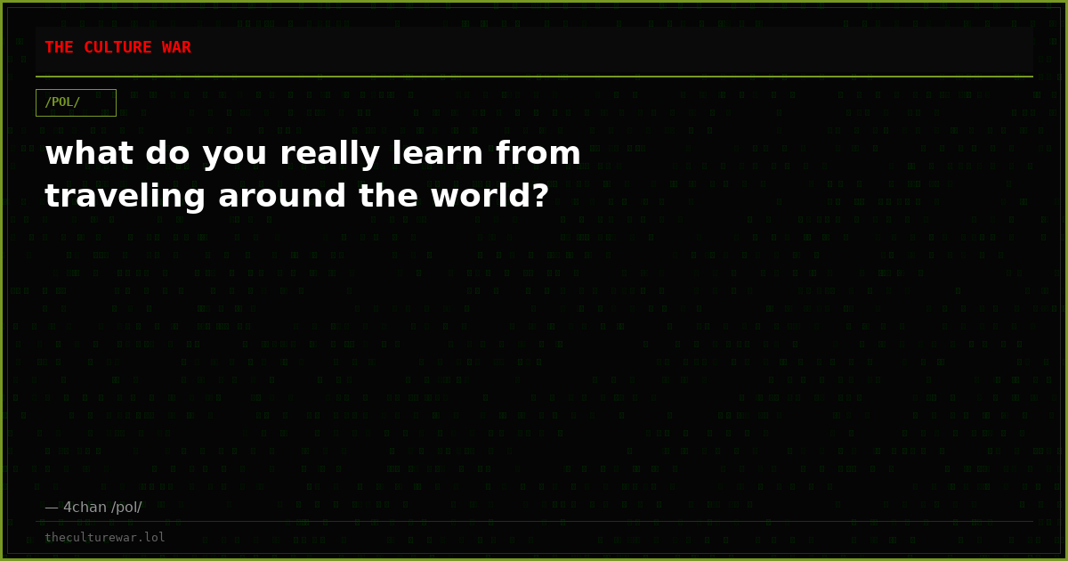 what do you really learn from traveling around the world?