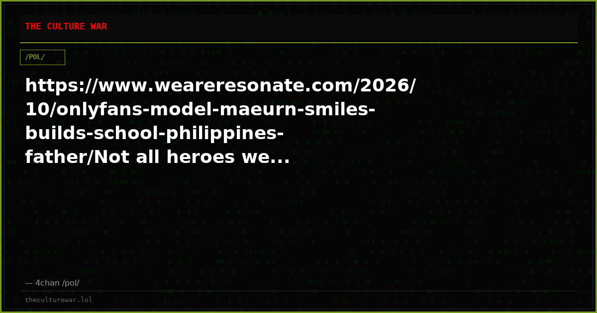 https://www.weareresonate.com/2026/10/onlyfans-model-maeurn-smiles-builds-school-philippines-father/Not all heroes we...