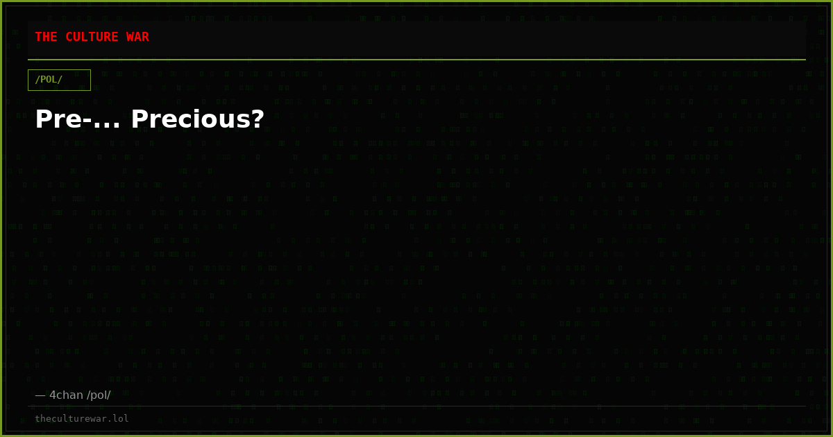 Pre-... Precious?