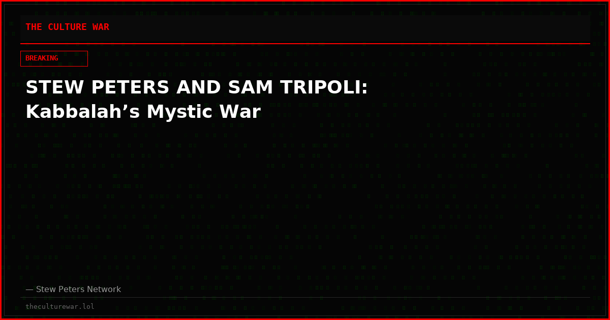 STEW PETERS AND SAM TRIPOLI: Kabbalah’s Mystic War