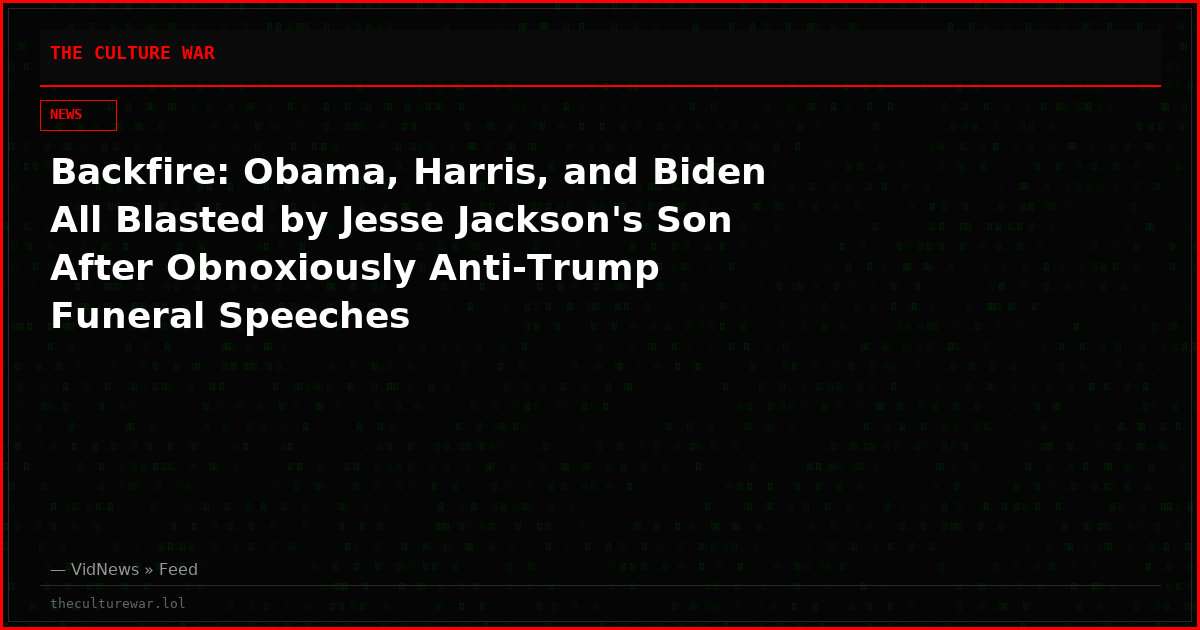 Backfire: Obama, Harris, and Biden All Blasted by Jesse Jackson's Son After Obnoxiously Anti-Trump Funeral Speeches