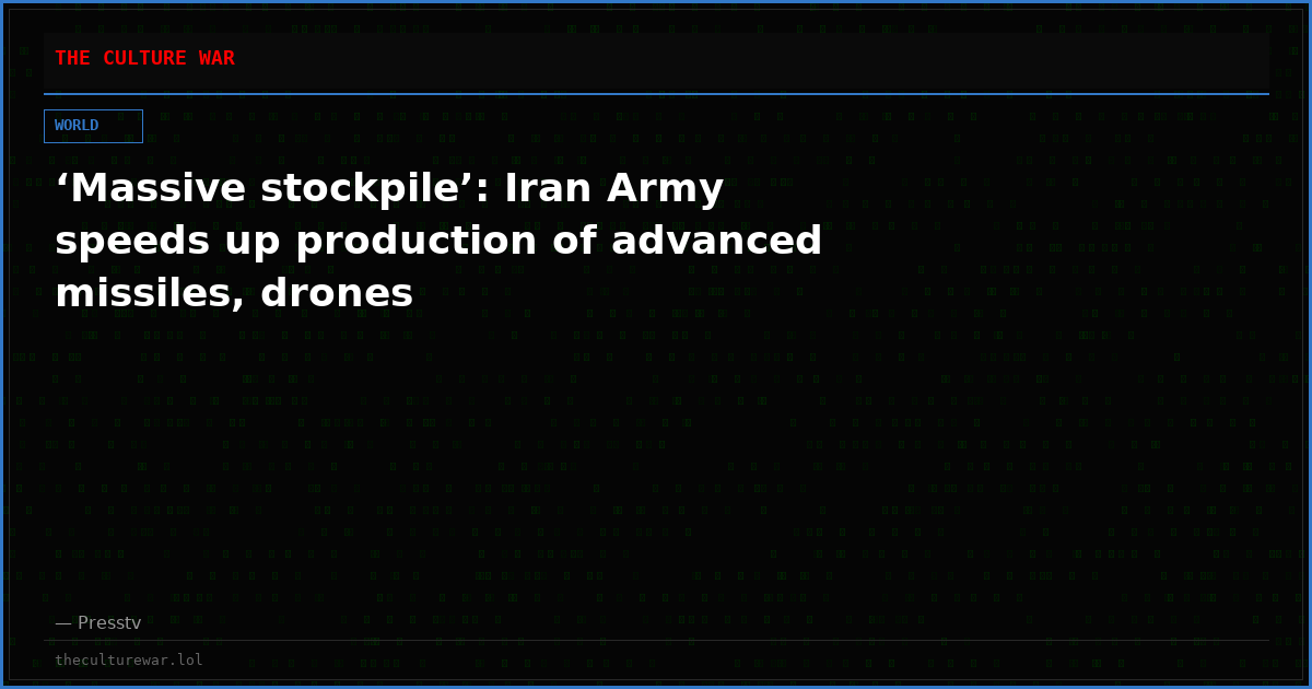 ‘Massive stockpile’: Iran Army speeds up production of advanced missiles, drones