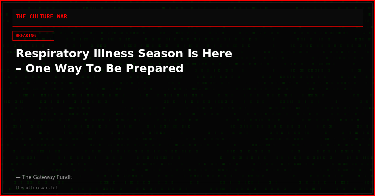 Respiratory Illness Season Is Here – One Way To Be Prepared