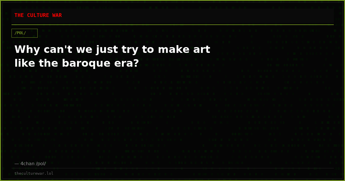 Why can't we just try to make art like the baroque era?