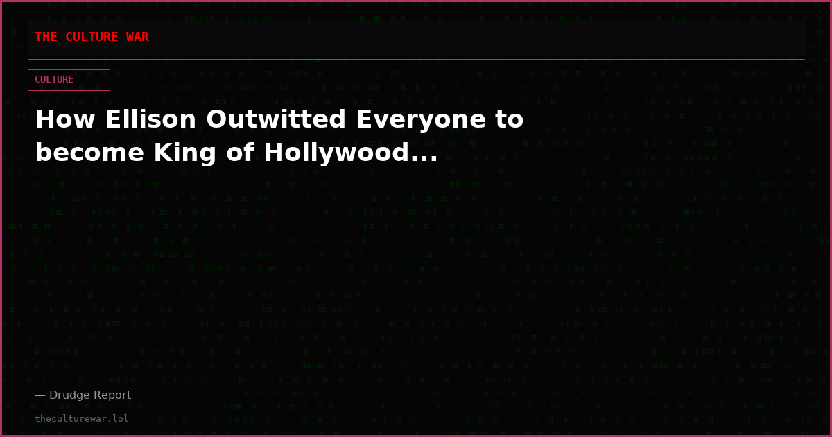 How Ellison Outwitted Everyone to become King of Hollywood...