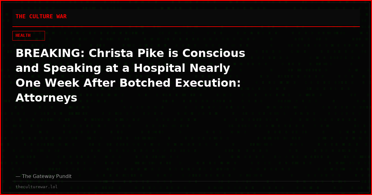 BREAKING: Christa Pike is Conscious and Speaking at a Hospital Nearly One Week After Botched Execution: Attorneys