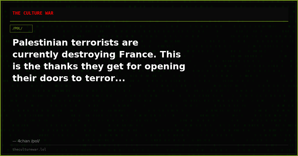 Palestinian terrorists are currently destroying France. This is the thanks they get for opening their doors to terror...