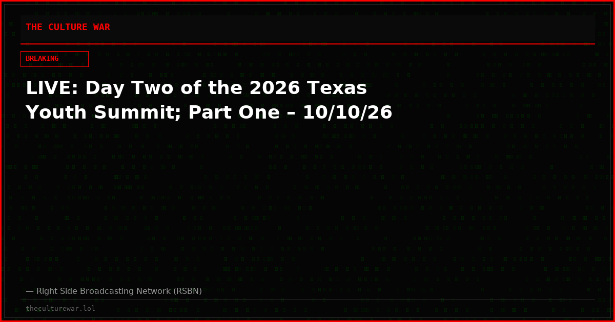 LIVE: Day Two of the 2026 Texas Youth Summit; Part One – 10/10/26