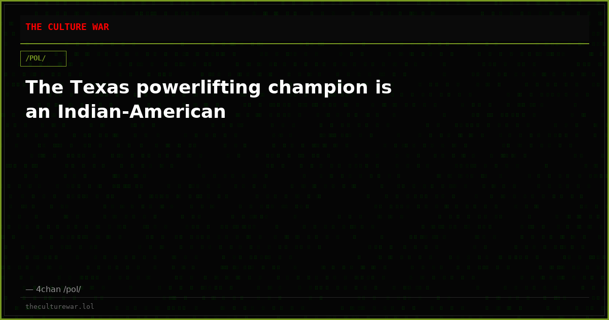 The Texas powerlifting champion is an Indian-American