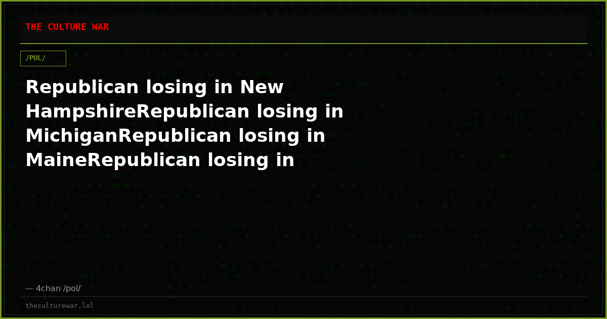 Republican losing in New HampshireRepublican losing in MichiganRepublican losing in MaineRepublican losing in OhioRep...