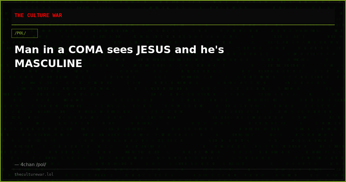 Man in a COMA sees JESUS and he's MASCULINE