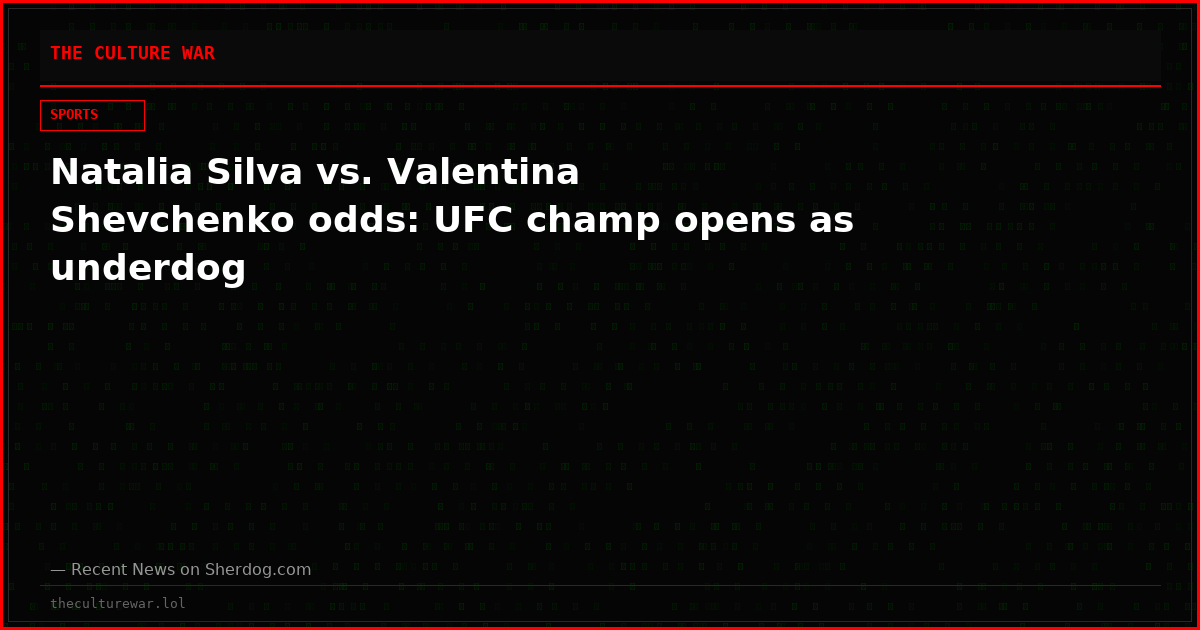 Natalia Silva vs. Valentina Shevchenko odds: UFC champ opens as underdog