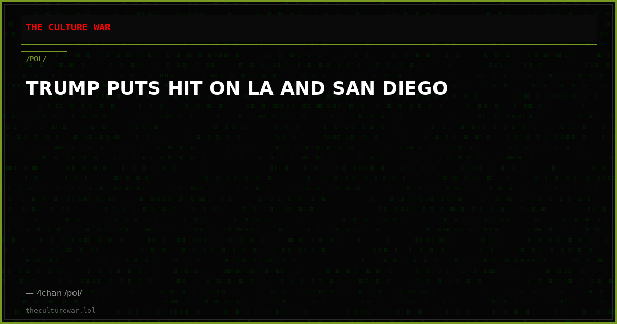 TRUMP PUTS HIT ON LA AND SAN DIEGO