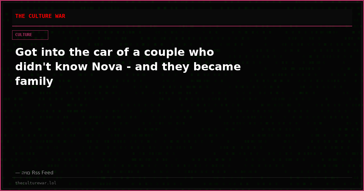 Got into the car of a couple who didn't know Nova - and they became family