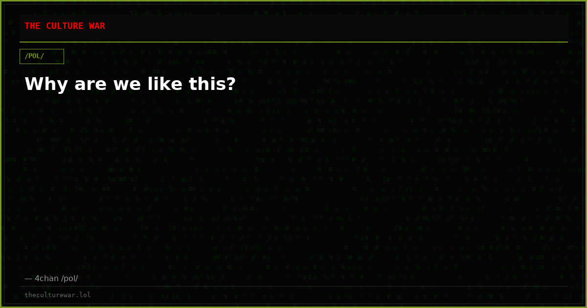 Why are we like this?