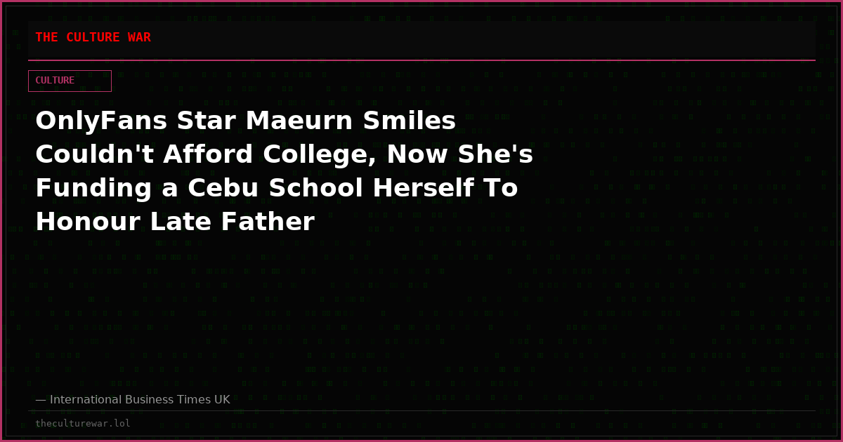 OnlyFans Star Maeurn Smiles Couldn't Afford College, Now She's Funding a Cebu School Herself To Honour Late Father