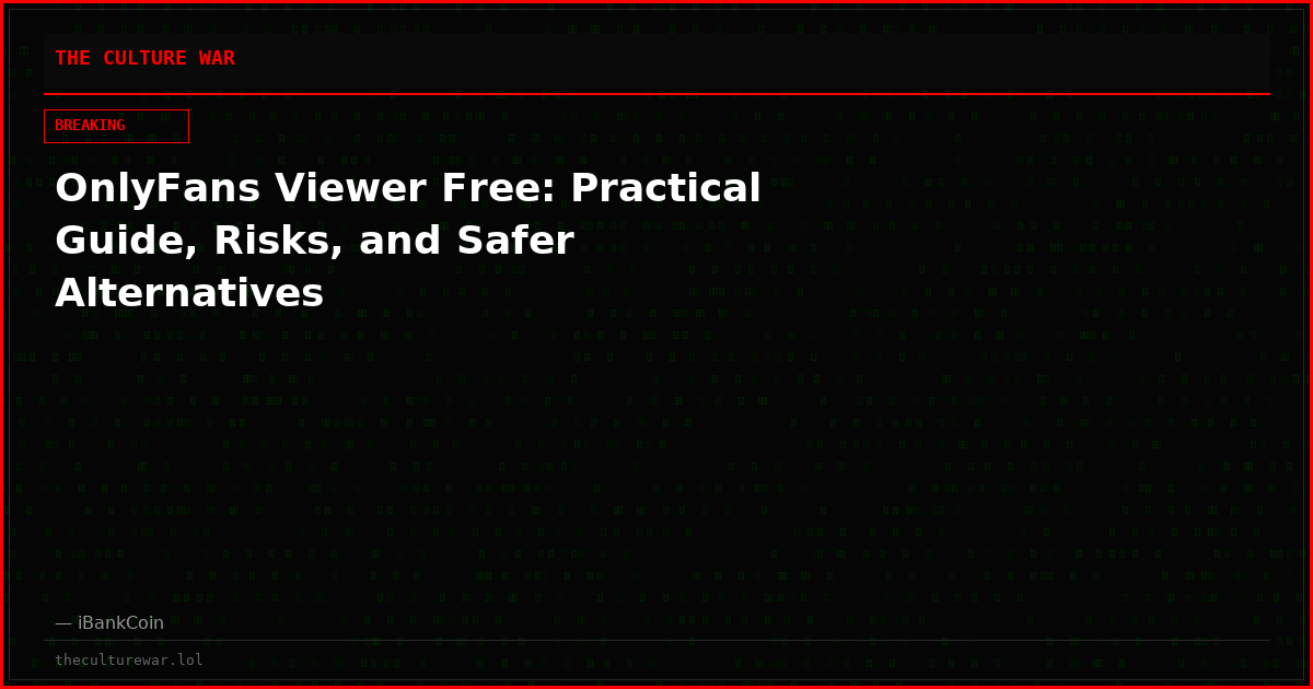 OnlyFans Viewer Free: Practical Guide, Risks, and Safer Alternatives