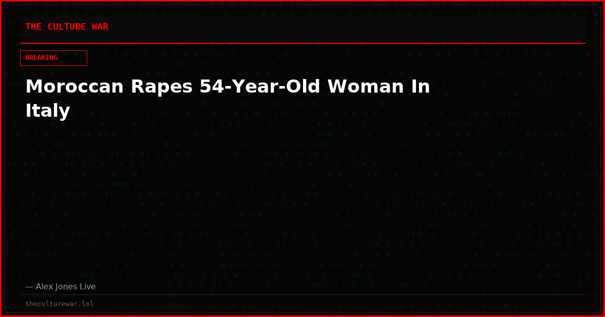 Moroccan Rapes 54-Year-Old Woman In Italy