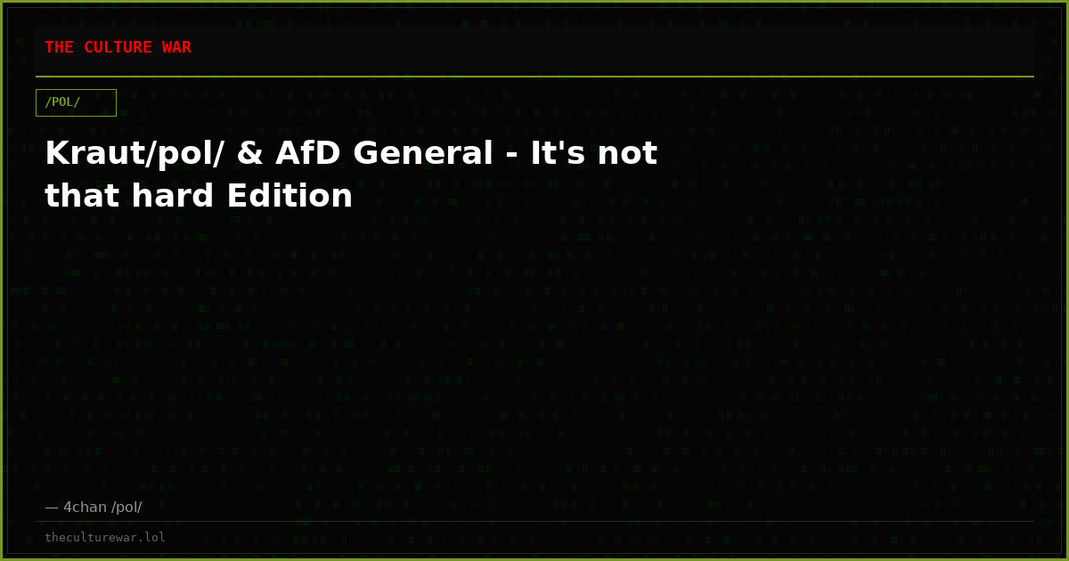Kraut/pol/ & AfD General - It's not that hard Edition