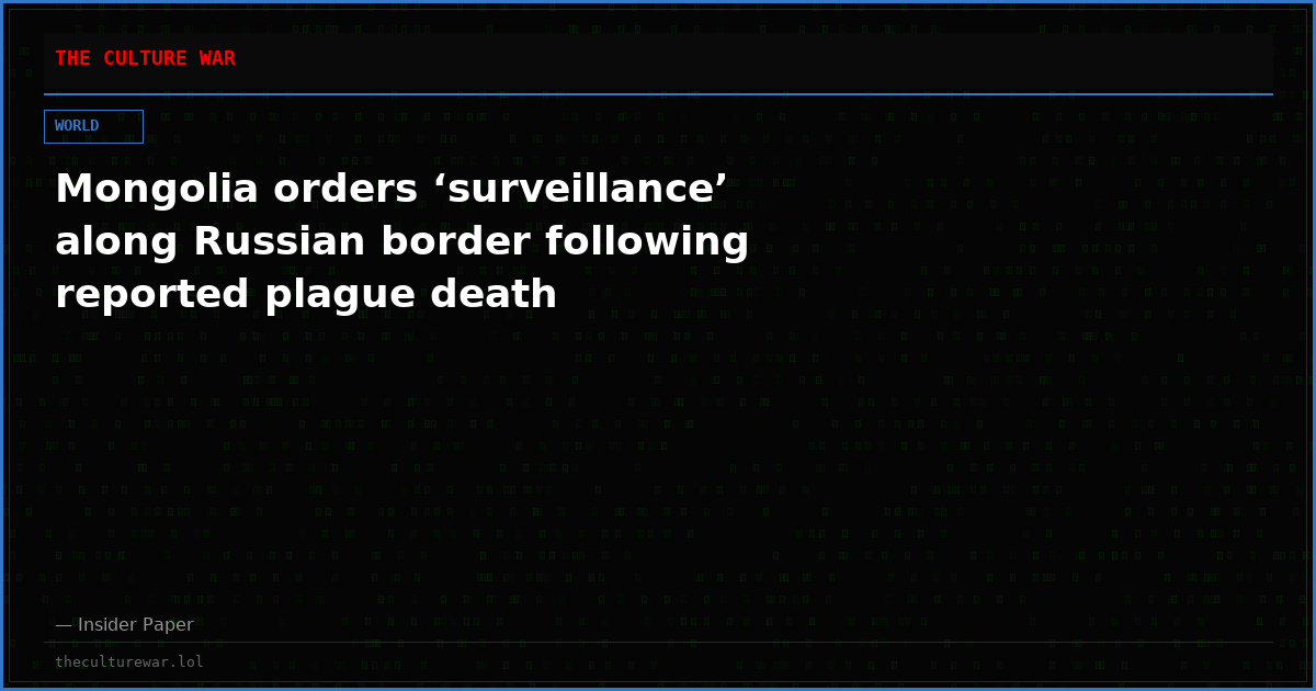 Mongolia orders ‘surveillance’ along Russian border following reported plague death