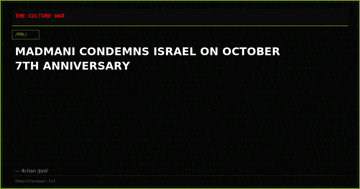 MADMANI CONDEMNS ISRAEL ON OCTOBER 7TH ANNIVERSARY