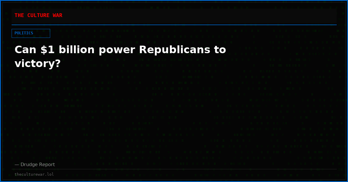 Can $1 billion power Republicans to victory?