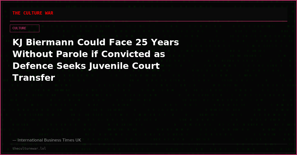 KJ Biermann Could Face 25 Years Without Parole if Convicted as Defence Seeks Juvenile Court Transfer
