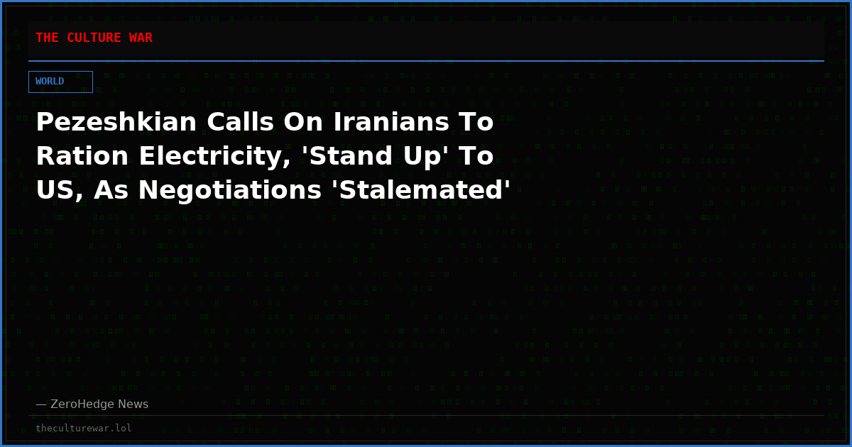 Pezeshkian Calls On Iranians To Ration Electricity, 'Stand Up' To US, As Negotiations 'Stalemated'