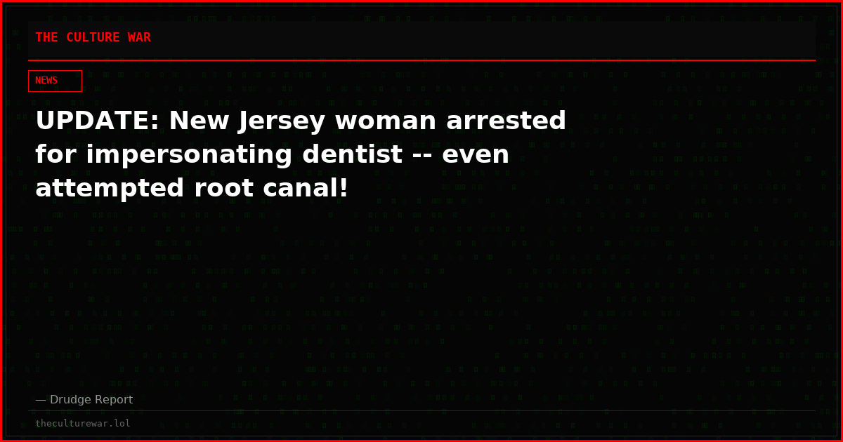 UPDATE: New Jersey woman arrested for impersonating dentist -- even attempted root canal!