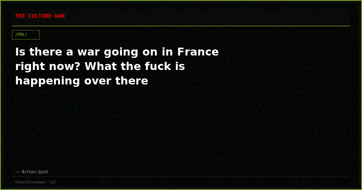 Is there a war going on in France right now? What the fuck is happening over there