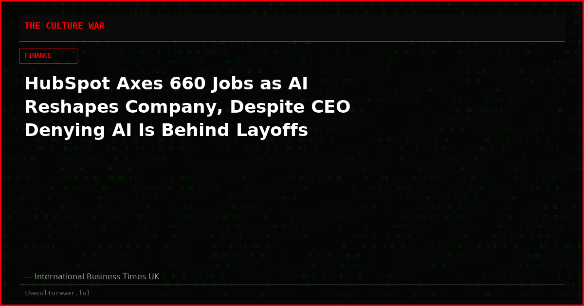 HubSpot Axes 660 Jobs as AI Reshapes Company, Despite CEO Denying AI Is Behind Layoffs