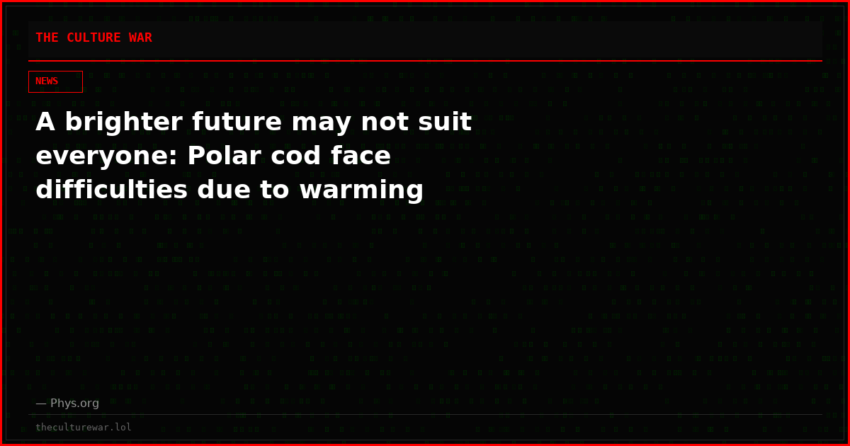 A brighter future may not suit everyone: Polar cod face difficulties due to warming