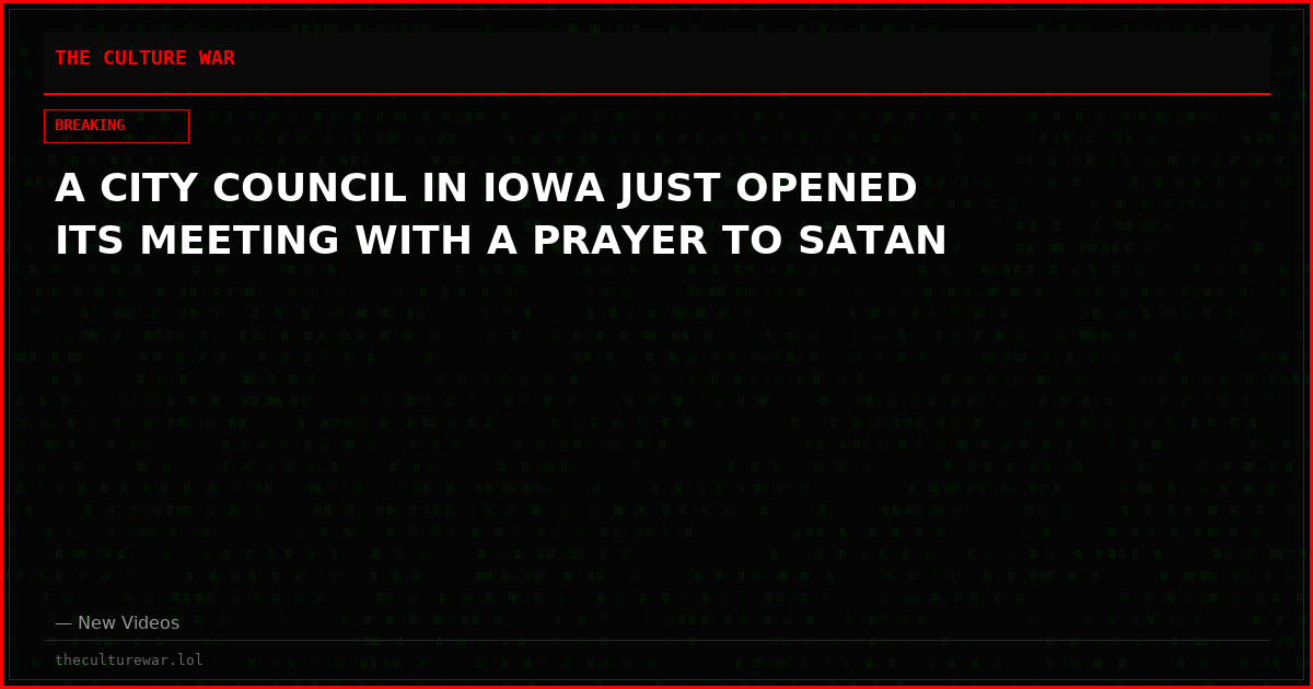 A CITY COUNCIL IN IOWA JUST OPENED ITS MEETING WITH A PRAYER TO SATAN