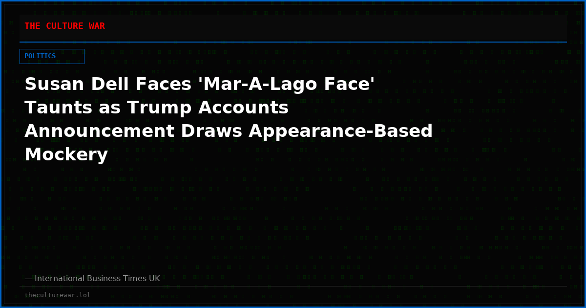 Susan Dell Faces 'Mar-A-Lago Face' Taunts as Trump Accounts Announcement Draws Appearance-Based Mockery
