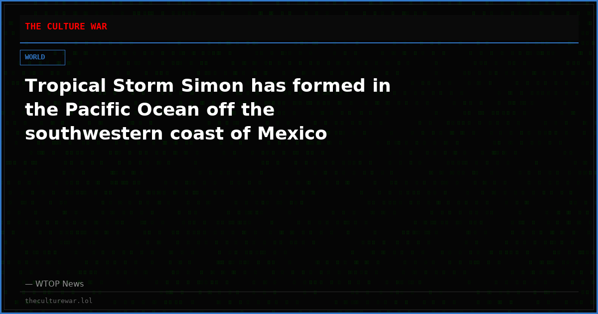 Tropical Storm Simon has formed in the Pacific Ocean off the southwestern coast of Mexico