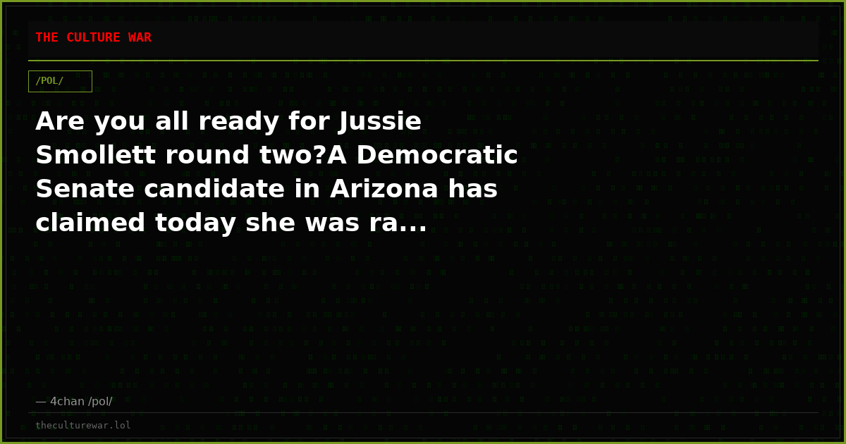Are you all ready for Jussie Smollett round two?A Democratic Senate candidate in Arizona has claimed today she was ra...