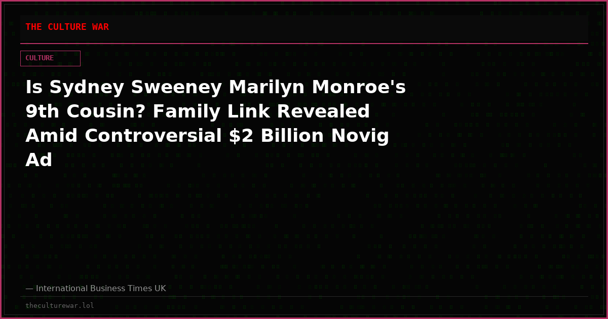 Is Sydney Sweeney Marilyn Monroe's 9th Cousin? Family Link Revealed Amid Controversial $2 Billion Novig Ad