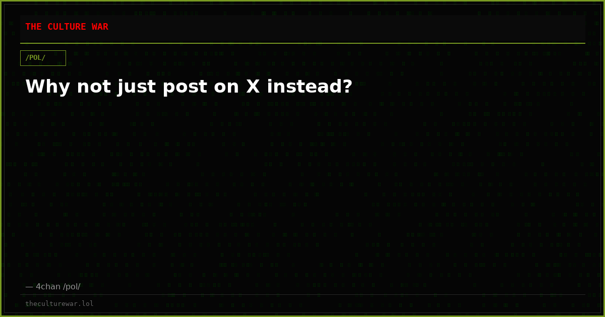 Why not just post on X instead?