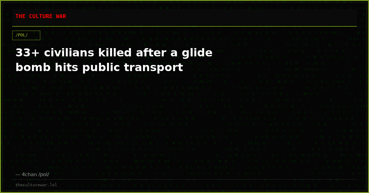 33+ civilians killed after a glide bomb hits public transport