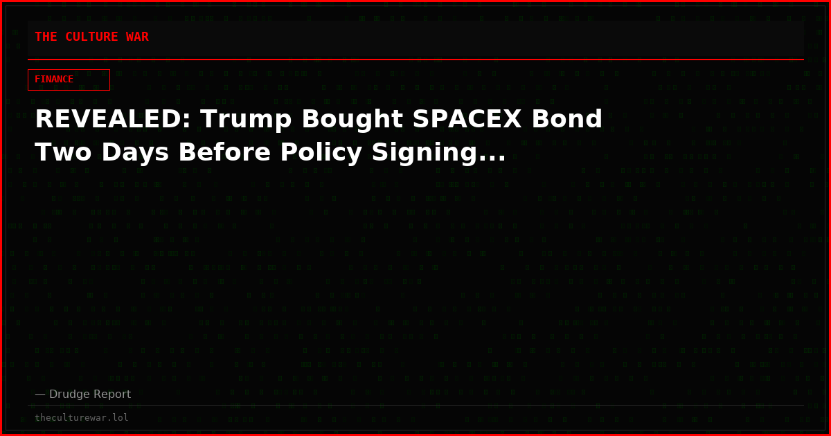 REVEALED: Trump Bought SPACEX Bond Two Days Before Policy Signing...