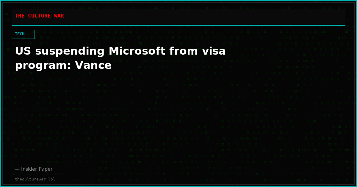 US suspending Microsoft from visa program: Vance