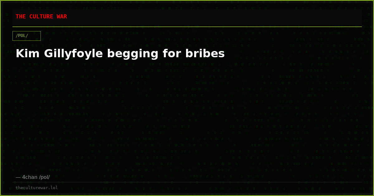 Kim Gillyfoyle begging for bribes