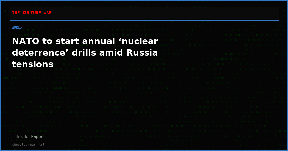 NATO to start annual ‘nuclear deterrence’ drills amid Russia tensions