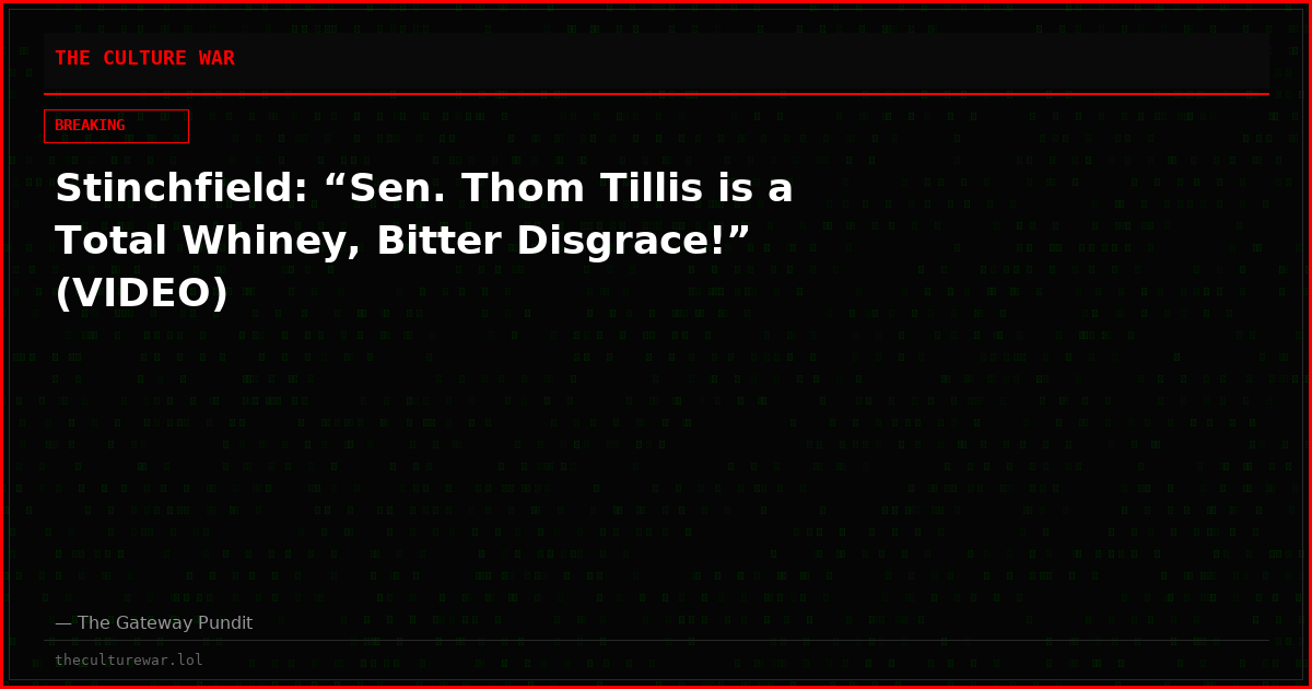Stinchfield: “Sen. Thom Tillis is a Total Whiney, Bitter Disgrace!” (VIDEO)