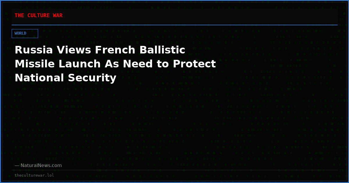 Russia Views French Ballistic Missile Launch As Need to Protect National Security