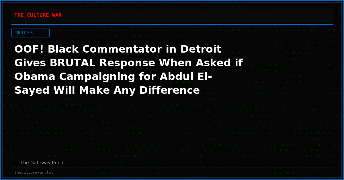 OOF! Black Commentator in Detroit Gives BRUTAL Response When Asked if Obama Campaigning for Abdul El-Sayed Will Make Any Difference (VIDEO)